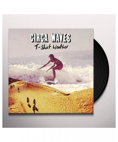 Circa Waves T Shirt Weather 10' Vinyl Record $4.01 Vinyl