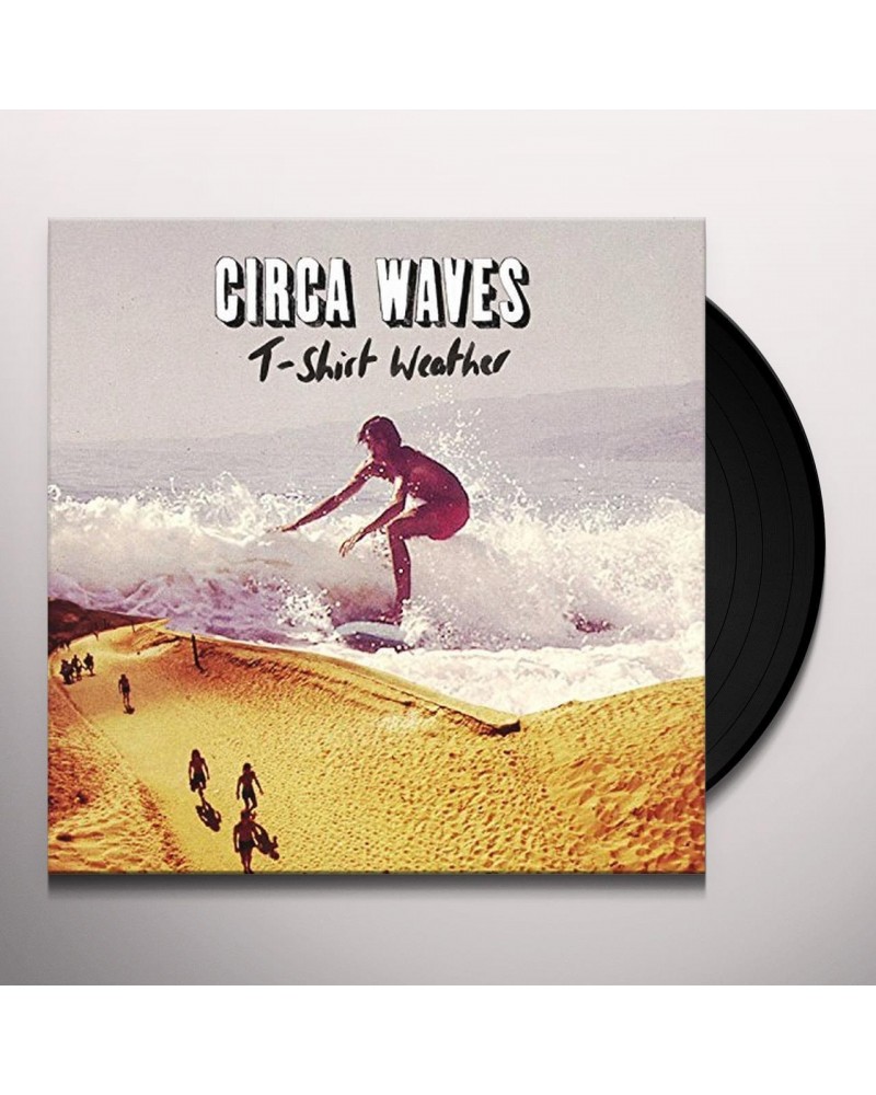 Circa Waves T Shirt Weather 10' Vinyl Record $4.01 Vinyl