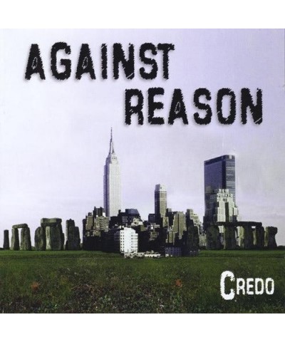 Credo AGAINST REASON CD $5.80 CD