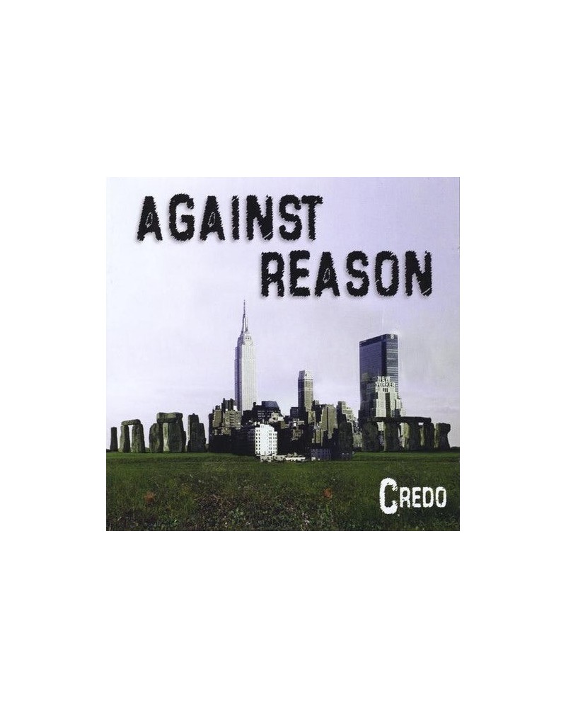 Credo AGAINST REASON CD $5.80 CD