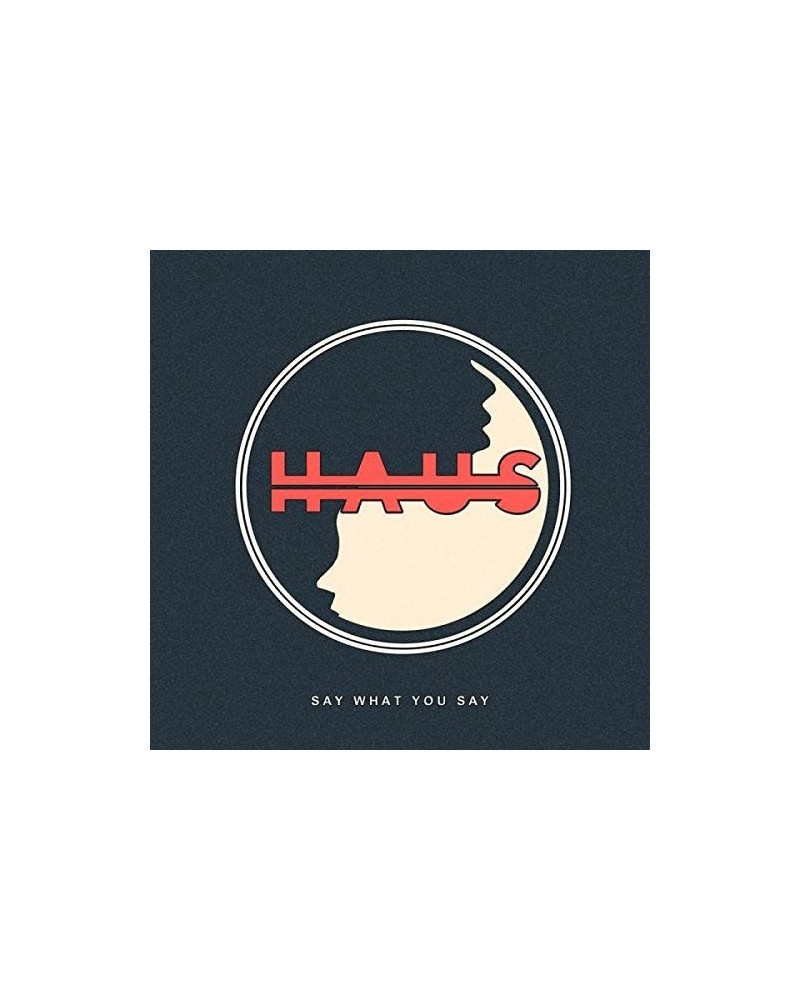 HAUS Say What You Say Vinyl Record $5.24 Vinyl