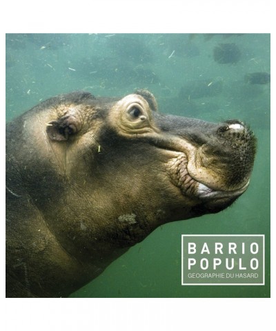 Barrio populo GÉOGRAPHIE DU HASARD - BARRIO POPULO (CD) $5.69 CD