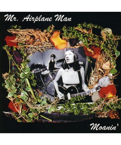 Mr. Airplane Man MOANIN CD $5.80 CD