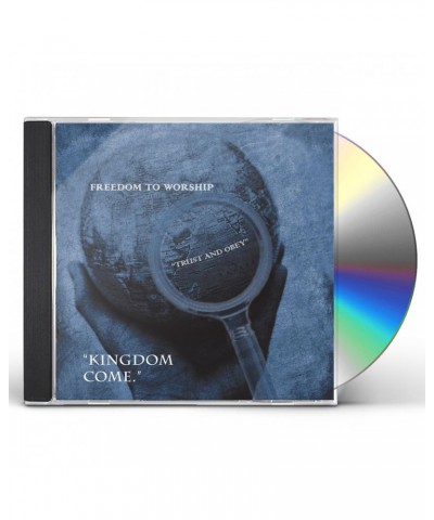 Kingdom Come FREEDOM TO WORSHIP (TRUST & OBEY) CD $5.95 CD