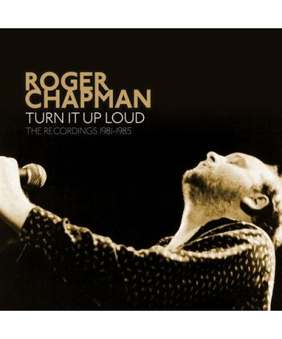 Roger Chapman TURN IT UP LOUD: THE RECORDINGS 1981-1985 CD $15.60 CD