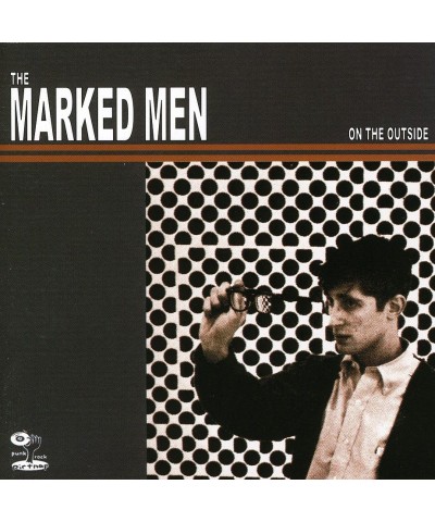 Marked Men ON THE OUTSIDE CD $7.42 CD