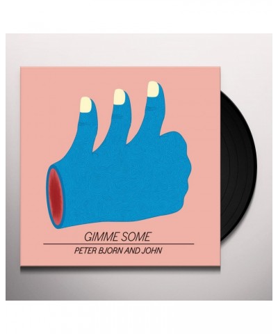 Peter Bjorn and John Gimme Some Vinyl Record $15.07 Vinyl