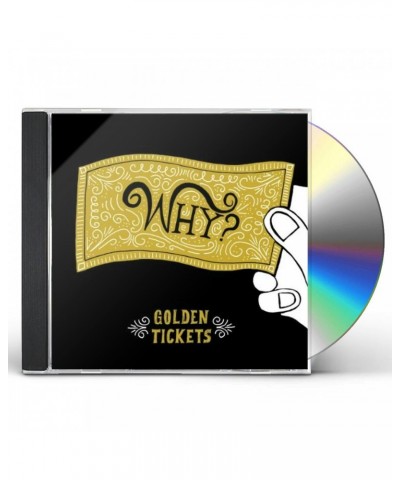 Why GOLDEN TICKETS CD $3.40 CD