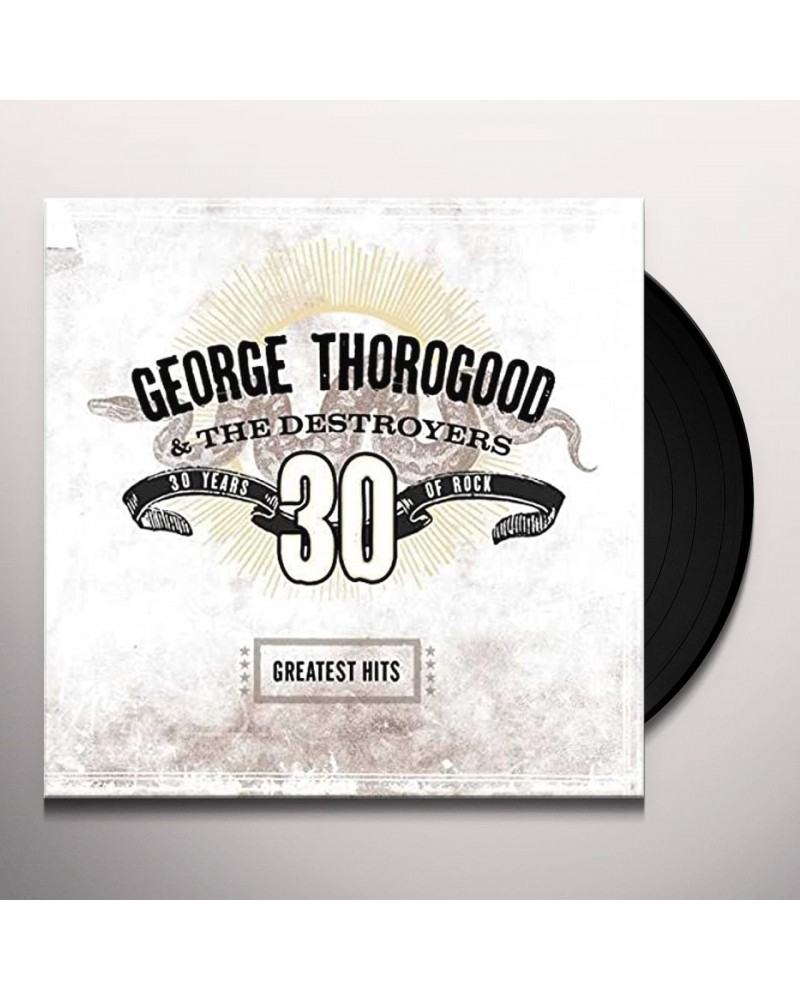 George Thorogood & The Destroyers Greatest Hits: 30 Years Of Rock Vinyl Record $13.68 Vinyl