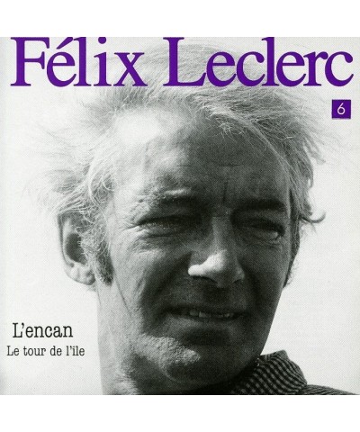 Felix Leclerc L'ENCAN LE TOUR DE L'ILE CD $7.75 CD