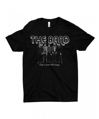 The Band T-Shirt | Take A Load Off Fanny Image Shirt $7.49 Shirts