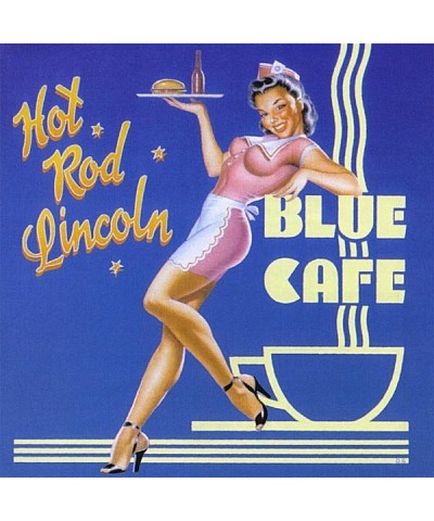 Hot Rod Lincoln "Blue Cafe" CD $5.85 CD