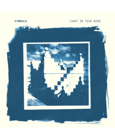 Cymbals Light In Your Mind Vinyl Record $8.50 Vinyl