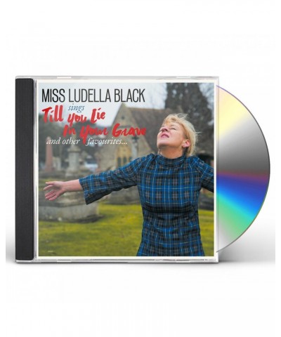 Ludella Black TILL YOU LIE IN YOUR GRAVE CD $5.44 CD