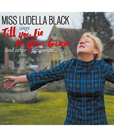 Ludella Black TILL YOU LIE IN YOUR GRAVE CD $5.44 CD