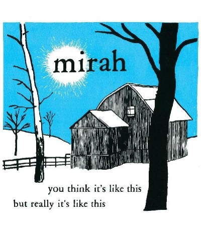 Mirah YOU THINK IT'S LIKE THIS BUT REALLY IT'S LIKE THIS (20 YEAR ANNIVERSARY REISSUE) (2LP/DL CARD) Vinyl Record $12.76 Vinyl