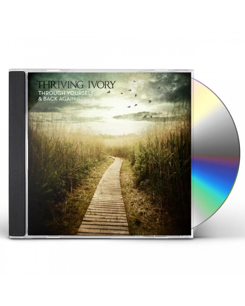 Thriving Ivory THROUGH YOURSELF & BACK AGAIN CD $3.95 CD