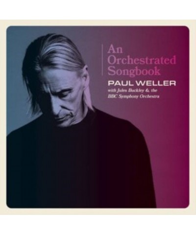 Paul Weller An Orchestrated Songbook - Paul Weller With Jules Buckley & The BBC Symphony Orchestra (RSD 2021) LP $20.37 Vinyl