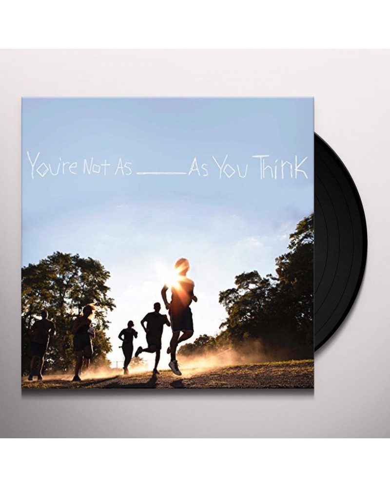 Sorority Noise YOU'RE NOT AS _ AS YOU THINK Vinyl Record $14.06 Vinyl