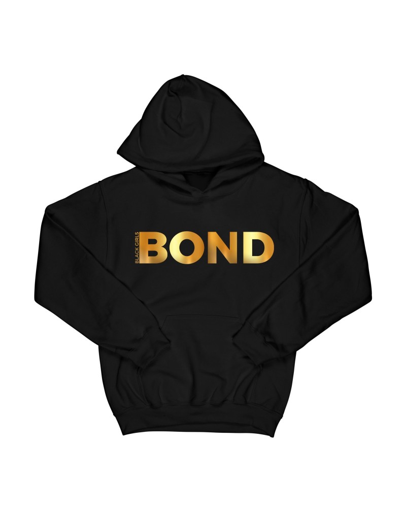 Black Girls Rock! Black Girls Bond "Black" Hoodie $30.00 Sweatshirts