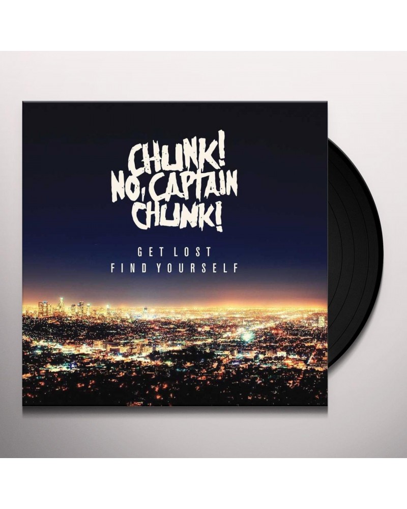 Chunk! No Captain Chunk! GET LOST FIND YOURSELF Vinyl Record $7.02 Vinyl