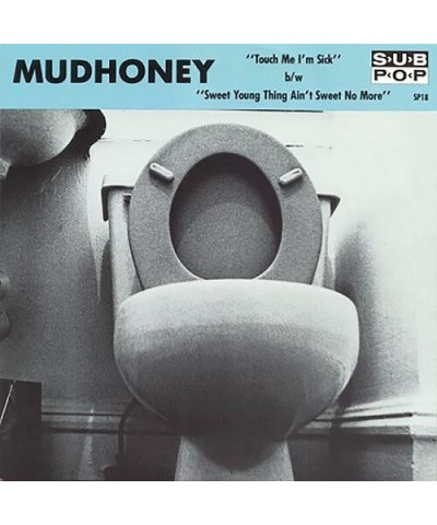 Mudhoney TOUCH ME I'M SICK Vinyl Record $4.67 Vinyl