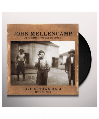 John Mellencamp PERFORMS TROUBLE NO MORE: LIVE AT TOWN HALL Vinyl Record $11.90 Vinyl