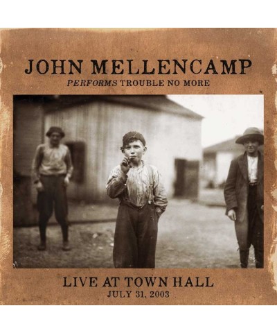 John Mellencamp PERFORMS TROUBLE NO MORE: LIVE AT TOWN HALL Vinyl Record $11.90 Vinyl