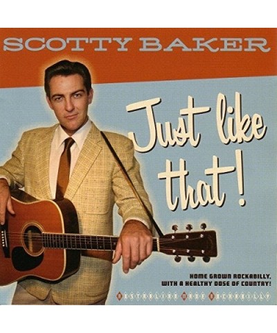 Scotty Baker JUST LIKE THAT CD $7.99 CD