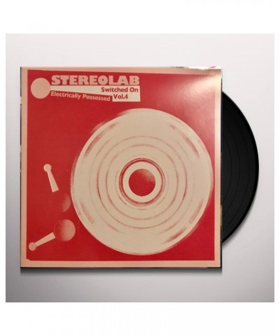 Stereolab ELECTRICALLY POSSESSED (SWITCHED ON VOLUME 4) (3LP/DL CARD) Vinyl Record $14.82 Vinyl