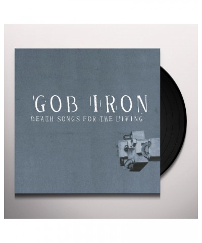 Gob Iron Death Songs for the Living Vinyl Record $6.63 Vinyl