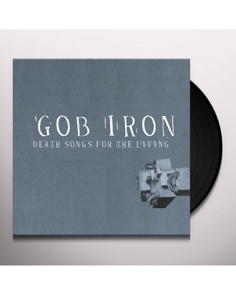 Gob Iron Death Songs for the Living Vinyl Record $6.63 Vinyl