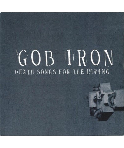 Gob Iron Death Songs for the Living Vinyl Record $6.63 Vinyl