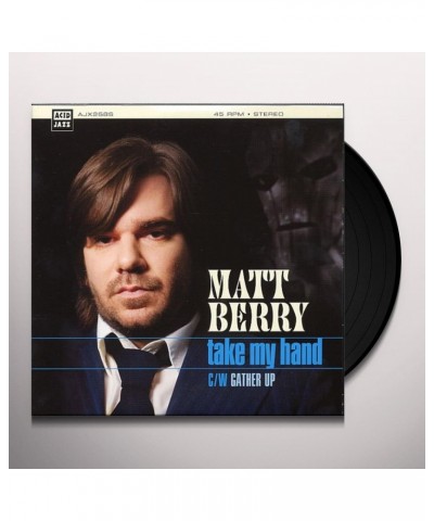 Matt Berry TAKE MY HAND Vinyl Record $6.15 Vinyl