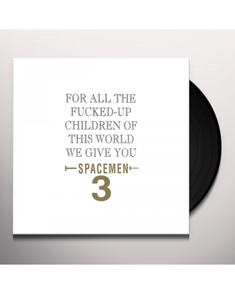 Spacemen 3 FOR ALL THE FUCKED-UP CHILDREN OF THIS WORLD WE Vinyl Record $12.92 Vinyl