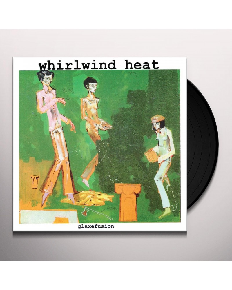 Whirlwind Heat Glaxefusion Vinyl Record $4.55 Vinyl