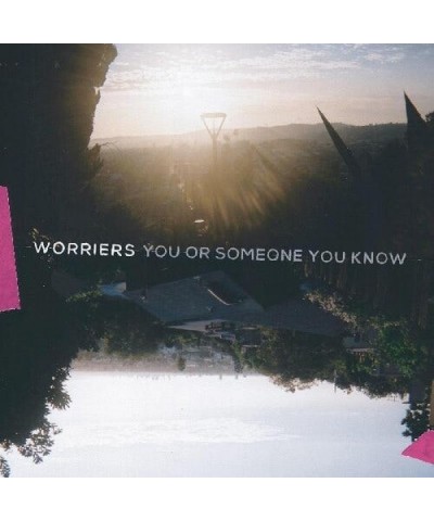 Worriers You or Someone You Know Vinyl Record $8.58 Vinyl