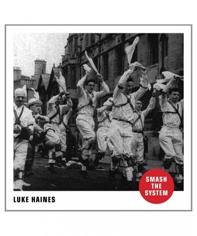 Luke Haines SMASH THE SYSTEM CD $4.54 CD