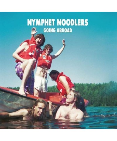 Nymphet Noodlers Going Abroad (White Vinyl) Vinyl Record $16.33 Vinyl