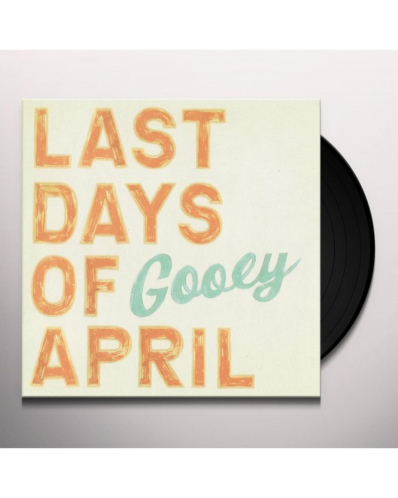 Last Days Of April Gooey Vinyl Record $13.27 Vinyl