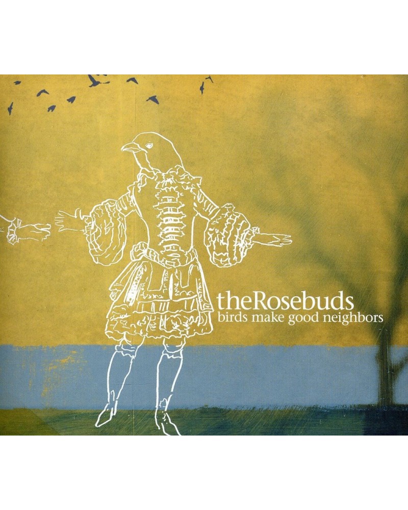 The Rosebuds BIRDS MAKE GOOD NEIGHBORS CD $9.25 CD