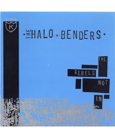 The Halo Benders REBELS NOT IN Vinyl Record $9.06 Vinyl